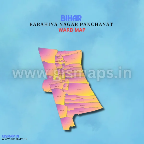 Barahiya Nagar Panchayat Ward Map